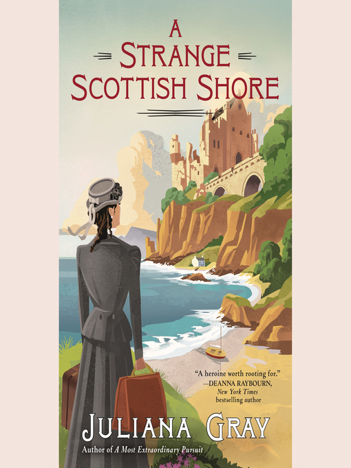 Title details for A Strange Scottish Shore by Juliana Gray - Available
